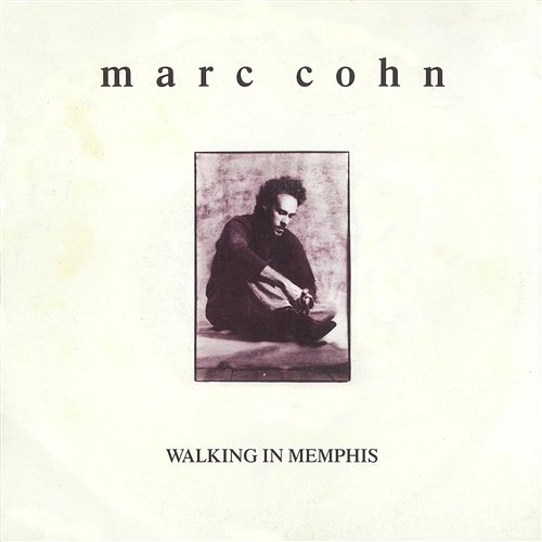 Walking In Memphis / Dig Down Deep [Digital 45] Marc Cohn