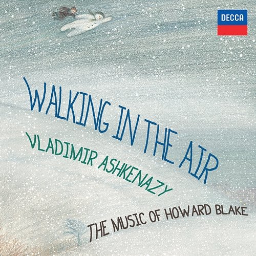 Walking In The Air - The Music Of Howard Blake Vladimir Ashkenazy