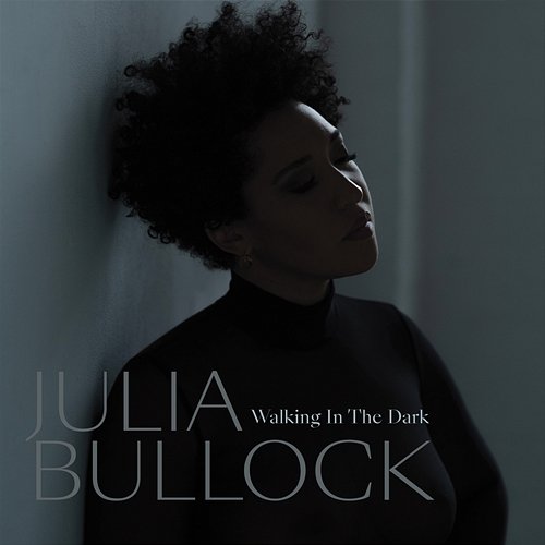 Walking in the Dark Julia Bullock & Christian Reif