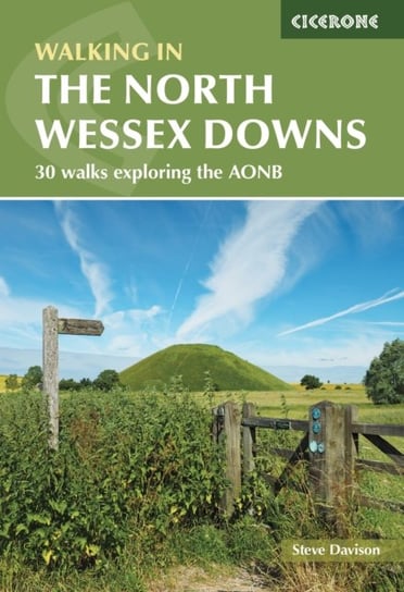 Walking in the North Wessex Downs: 30 walks exploring the AONB Steve Davison