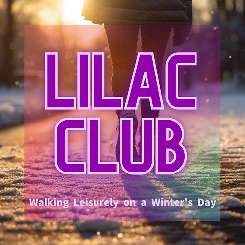 Walking Leisurely on a Winter's Day Lilac Club