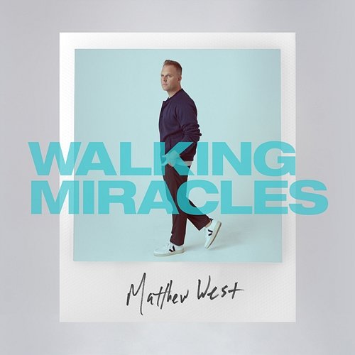 Walking Miracles - EP Matthew West