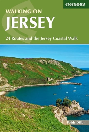 Walking on Jersey: 24 routes and the Jersey Coastal Walk Dillon Paddy
