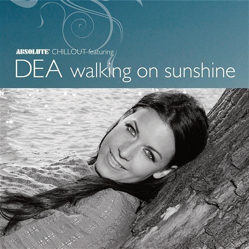 Walking On Sunshine Dea