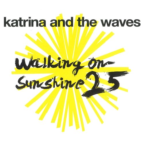 Walking on Sunshine Katrina And The Waves