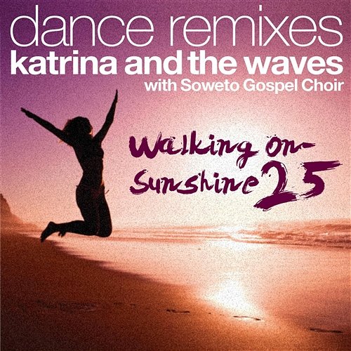 Walking on Sunshine Katrina And The Waves