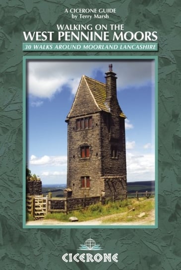 Walking on the West Pennine Moors: 30 walks around moorland Lancashire Terry Marsh