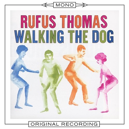 Walking the Dog (Mono) Rufus Thomas