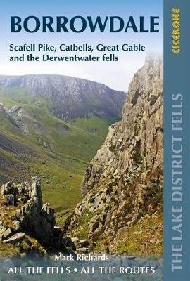 Walking the Lake District Fells - Borrowdale: Scafell Pike, Catbells, Great Gable and the Derwentwater fells Richards Mark