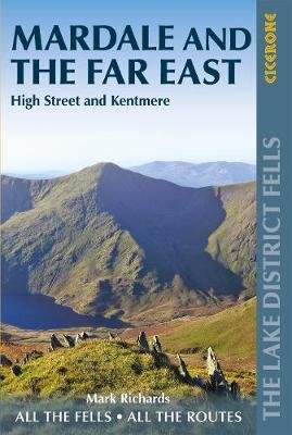 Walking the Lake District Fells - Mardale and the Far East: High Street and Kentmere Richards Mark