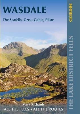 Walking the Lake District Fells - Wasdale: The Scafells, Great Gable, Pillar Richards Mark