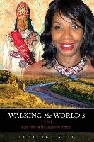 Walking the World 3: A Novel, Book Three of the Migration Trilogy Kero Terrence