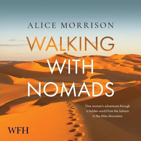 Walking with Nomads - audiobook Alice Morrison