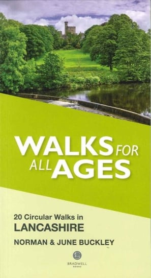 Walks for All Ages in Lancashire : 20 Circular Walks in Lancashire Buckley Norman, Buckley June