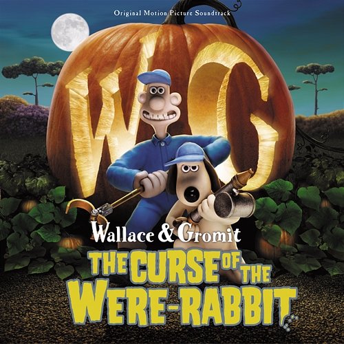 Wallace & Gromit: The Curse Of The Were-Rabbit Various Artists