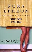 Wallflower at the Orgy Ephron Nora