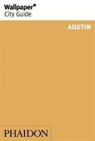 Wallpaper* City Guide Austin Wallpaper