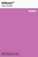 Wallpaper* City Guide Dubai 2014 Wallpaper