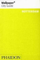 Wallpaper* City Guide Rotterdam 2014 Wallpaper