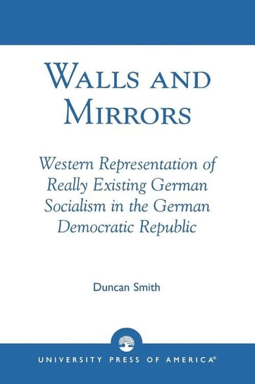 Walls and Mirrors Smith Duncan