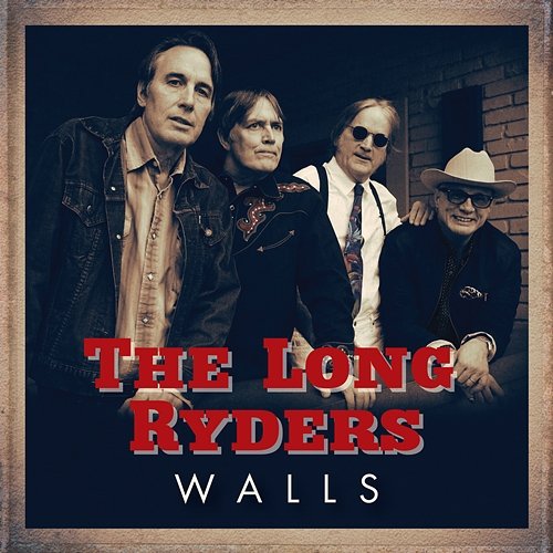 Walls The Long Ryders
