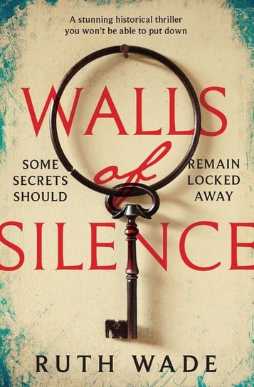 Walls of Silence Wade Ruth