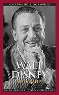 Walt Disney: A Biography Krasniewicz Louise, Blitz Michael