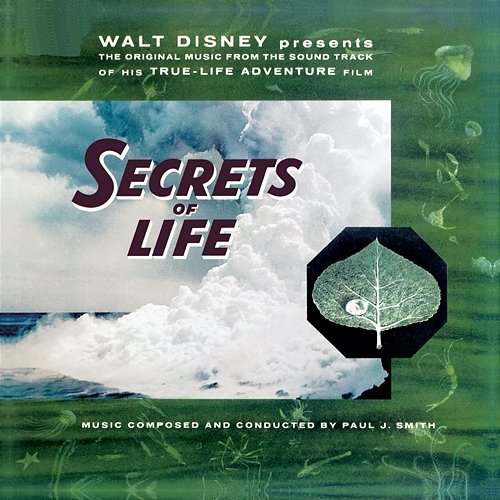 Walt Disney Presents The Original Music from the Sound Track of his True-Life Adventure Film "Secrets of Life" Paul J. Smith