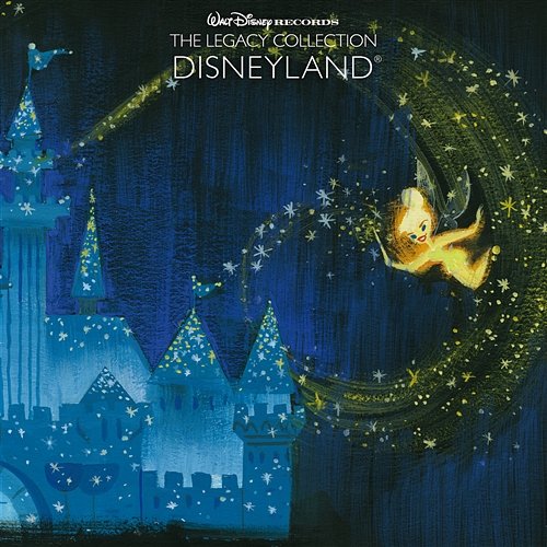 Walt Disney Records The Legacy Collection: Disneyland Various Artists