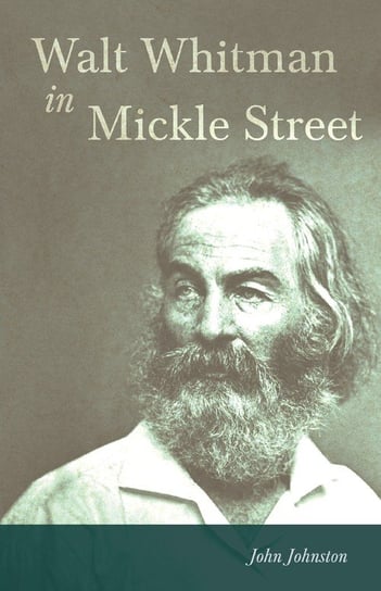 Walt Whitman in Mickle Street Keller Elizabeth Leavitt