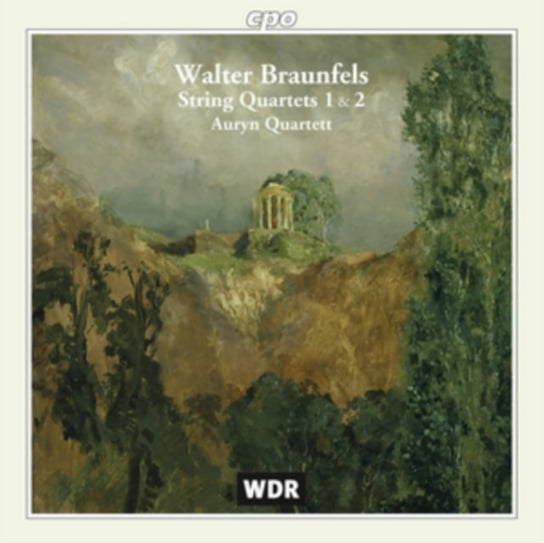 Walter Braunfels: String Quartets 1 & 2 Various Artists