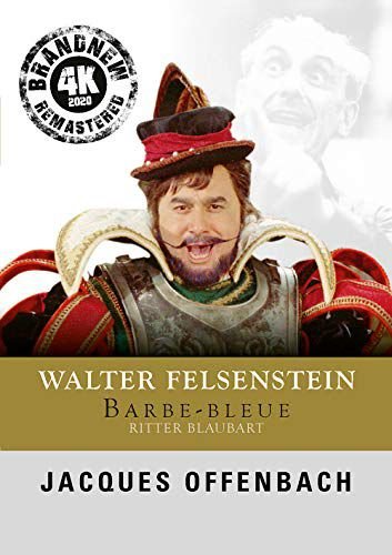 Walter Felsenstein: Barbe-bleue Various Directors