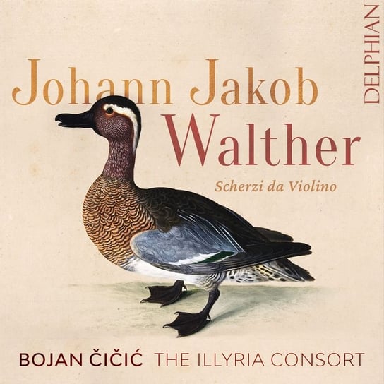 Walther: Scherzi da violino Cicic Bojan, The Illyria Consort