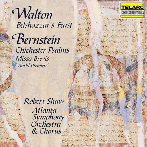 Walton: Belshazzar's Feast - Bernstein: Chichester Psalms & Missa brevis Robert Shaw, Atlanta Symphony Orchestra, Atlanta Symphony Orchestra Chorus
