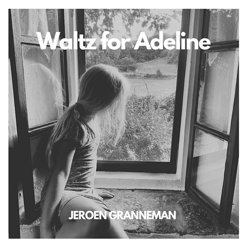 Waltz for Adeline Jeroen Granneman