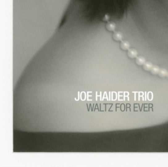 Waltz for Ever Joe Haider Trio