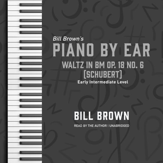Waltz in Bm Op. 18 no. 6 (Schubert) Brown Bill