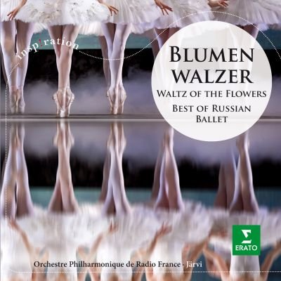 Waltz Of The Flowers: The Best Of Russian Ballet Mariinsky Theatre Choir, Orchestre Philharmonique de RF, Jarvi Paavo