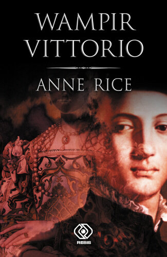 Wampir Vittorio Rice Anne