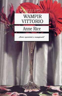 Wampir Vittorio Rice Anne