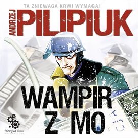 Wampir z MO Pilipiuk Andrzej
