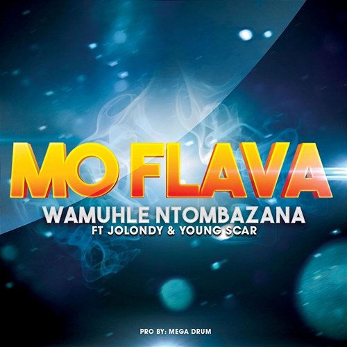 Wamuhle Ntombazan Mo Flava feat. Young Scar & Jolondy