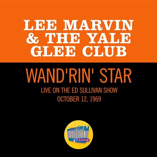 Wand'rin' Star Lee Marvin, Yale Glee Club