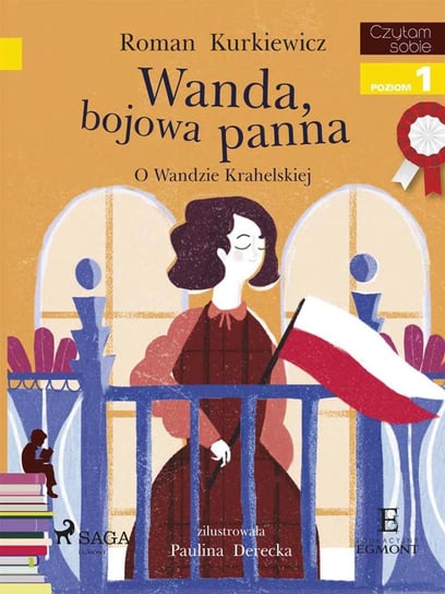 Wanda, bojowa panna - O Wandzie Krahelskiej Kurkiewicz Roman