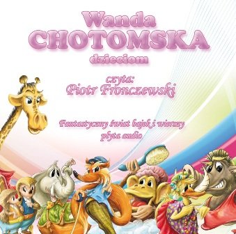 Wanda Chotmoska dzieciom Fronczewski Piotr