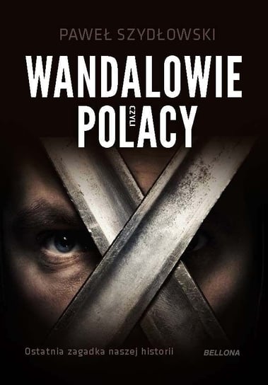 Wandalowie, czyli Polacy Szydłowski Paweł