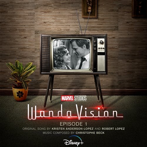 WandaVision: Episode 1 Kristen Anderson-Lopez, Robert Lopez, Christophe Beck