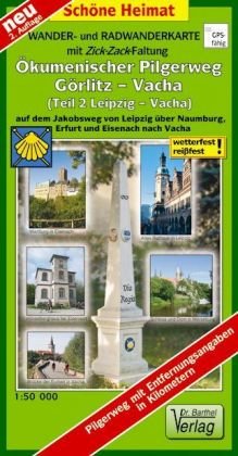 Wander- und Radwanderkarte Ökumenischer Pilgerweg Görlitz-Vacha (Teil 2 Leipzig-Vacha) mit Zick-Zack-Faltung. 1:50000 Barthel, Barthel Andreas Verlag