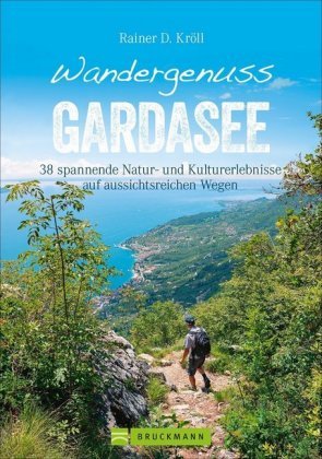 Wandergenuss Gardasee Bruckmann