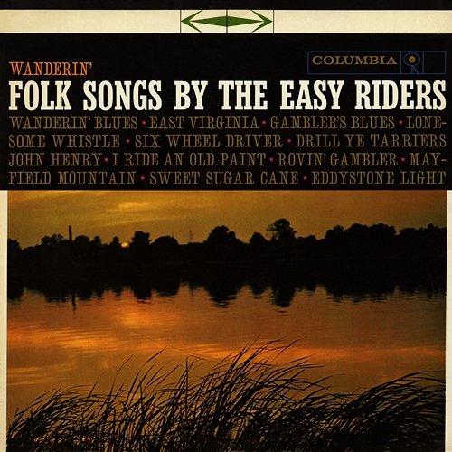 Wanderin': Folk Songs by The Easy Riders The Easy Riders